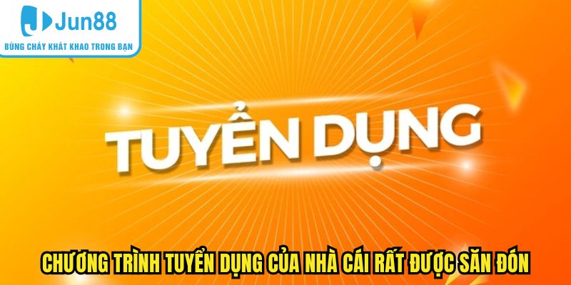 Chương trình tuyển dụng của nhà cái rất được săn đón
